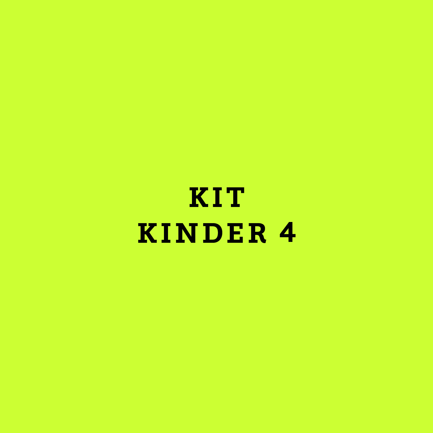 Kit Kinder4