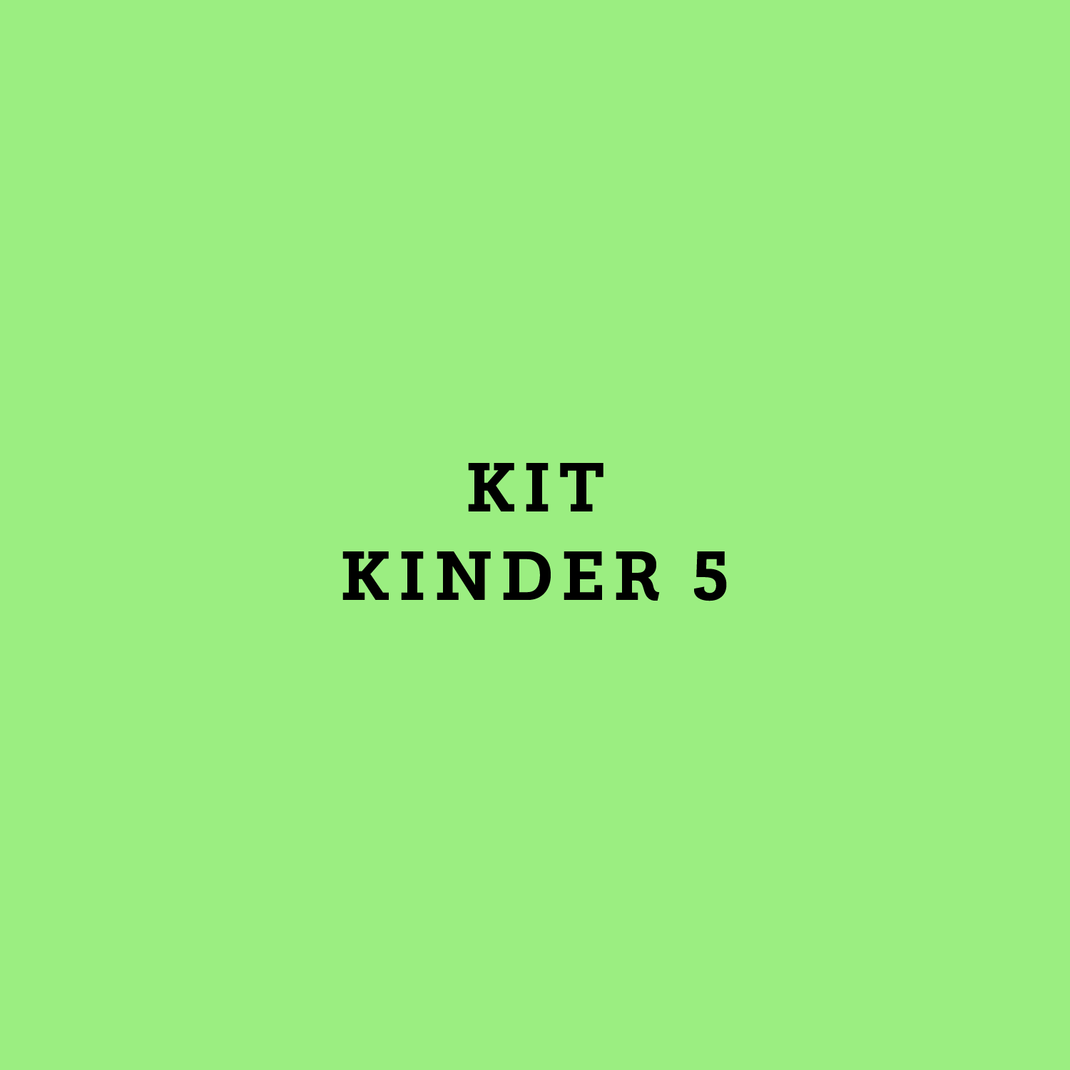 Kit Kinder5